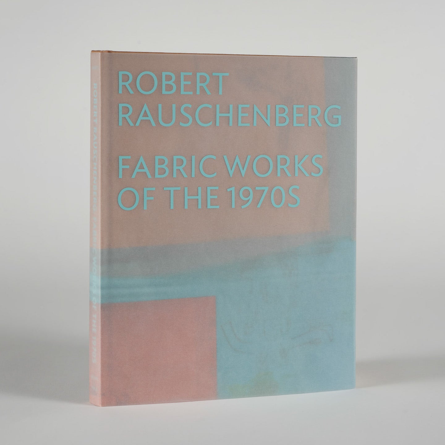 Robert Rauschenberg: Fabric Works of the 1970s – Menil Bookstore