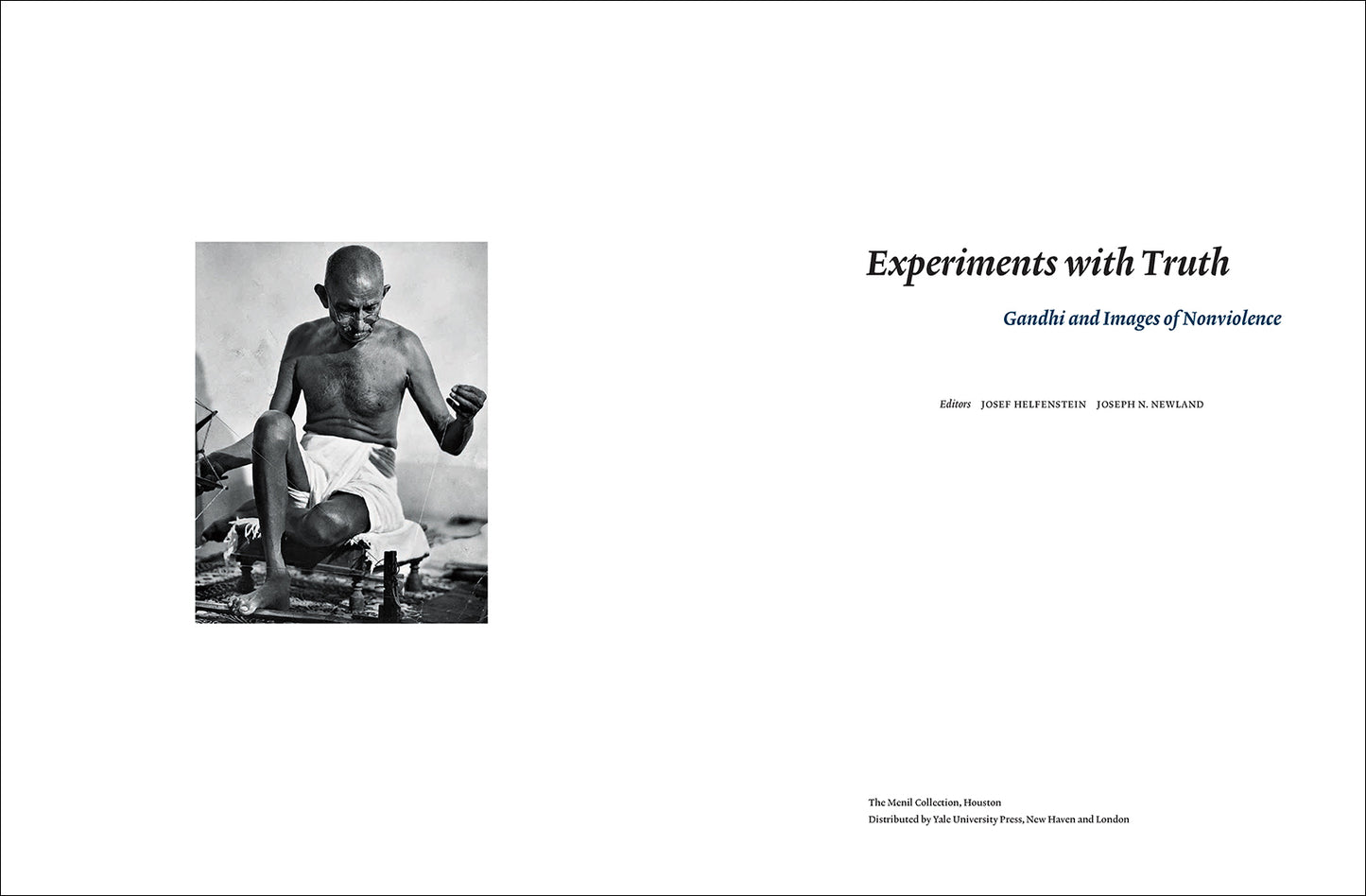 Experiments with Truth: Gandhi and Images of Nonviolence