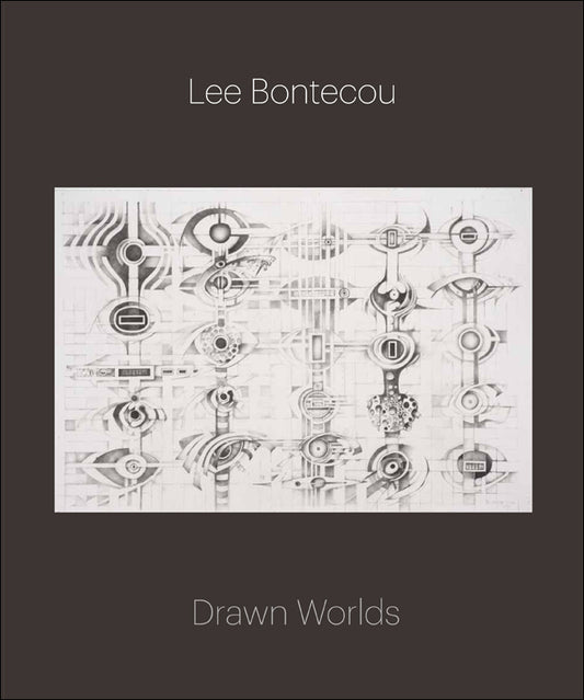 Lee Bontecou: Drawn Worlds